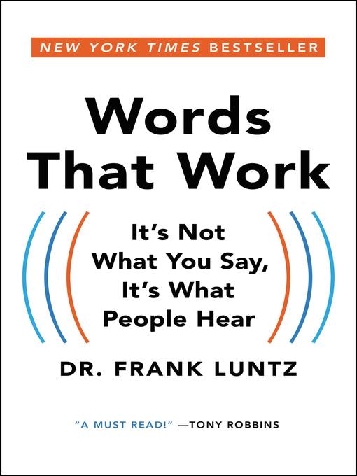 Title details for Words That Work by Dr. Frank Luntz - Available
